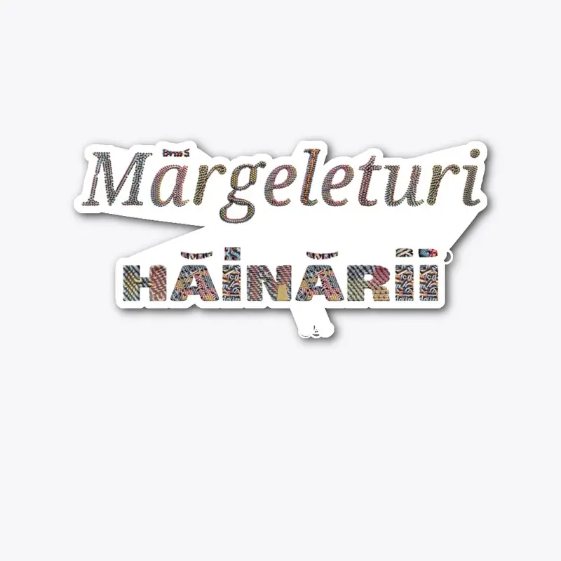 Margeleturi/Hainarii